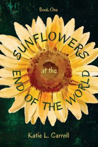Sunflowers at the End of the World